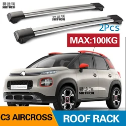 2Pcs Roof bars For Citroen C3 AIRCROSS 2017 18 2019 2020 2021 Aluminum Alloy Side Bars Cross Rails Roof Rack Luggage CUV SUV LED