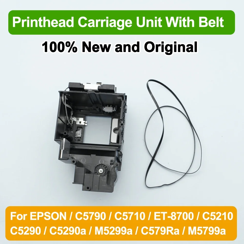 100% New Original Printhead Carriage CR Belt For EPSON C5790 C5710 ET-8700 C5210 C5290 C579Ra M5799a C5290a M5299a Car Assy