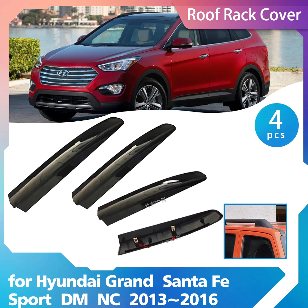 

Roof Rack for Hyundai Grand Santa Fe Sport DM NC Maxcruz Ix45 2013~2016 Bar Rail End Guard Cover Shell Cap Trim Shell Accessorie