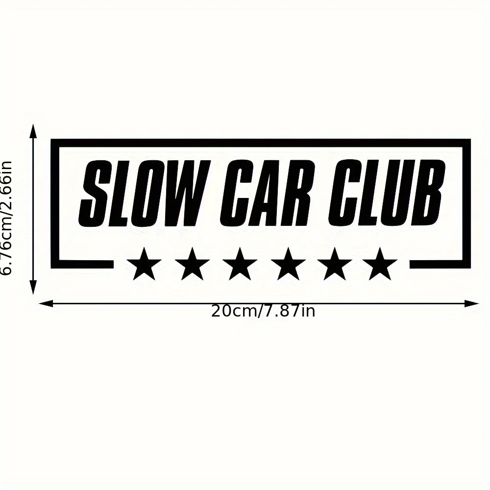 

1 шт., наклейка с надписью «Забавный автомобильный клуб», дизайнерская наклейка «Slow Car Club», отличительный автомобильный аксессуар для фанатов, смелый автомобильный декор»