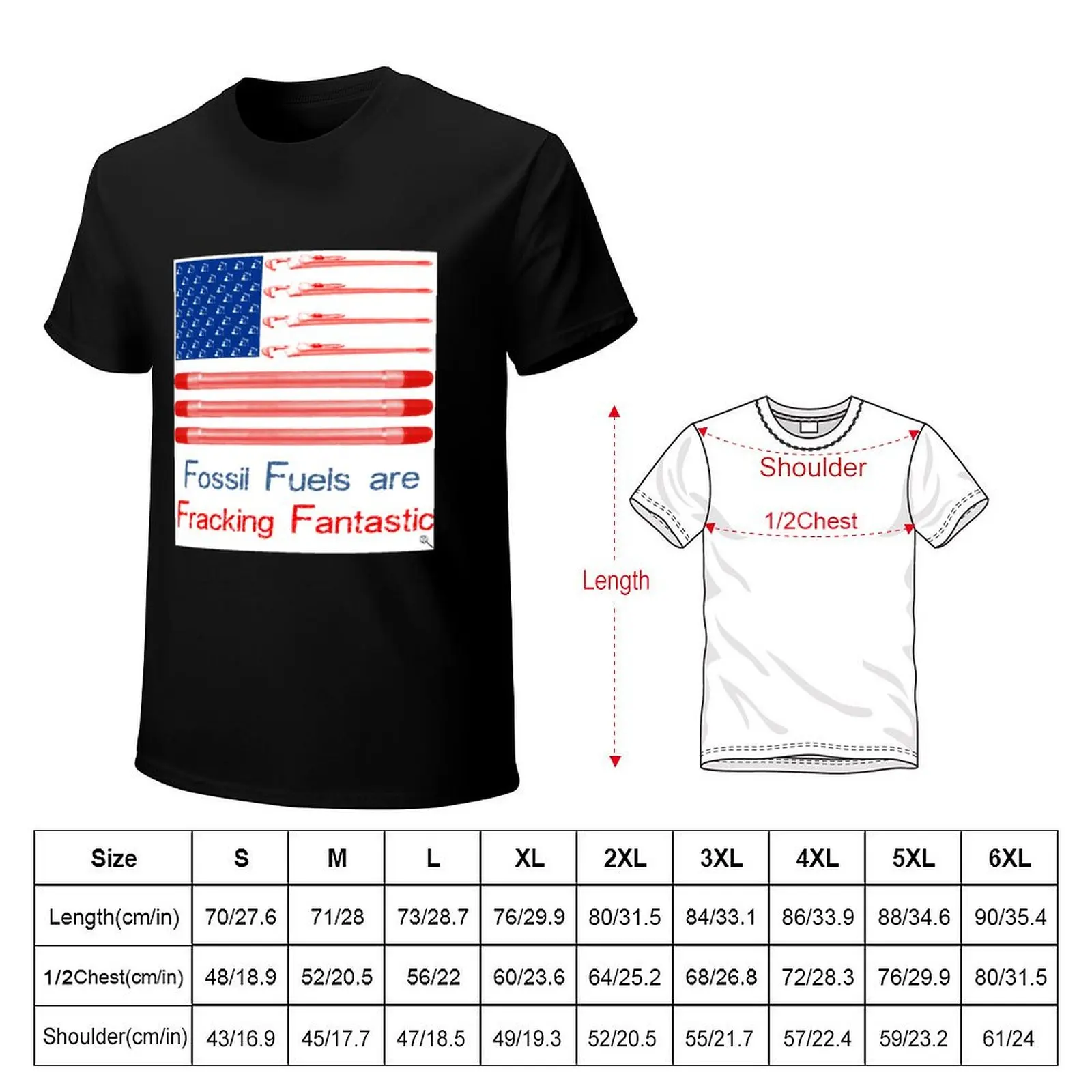 Oil and Gas US flag - Fossil Fuels are Fracking Fantastic T-Shirt Casual Fashion Short Sleeve Cotton T-Shirt