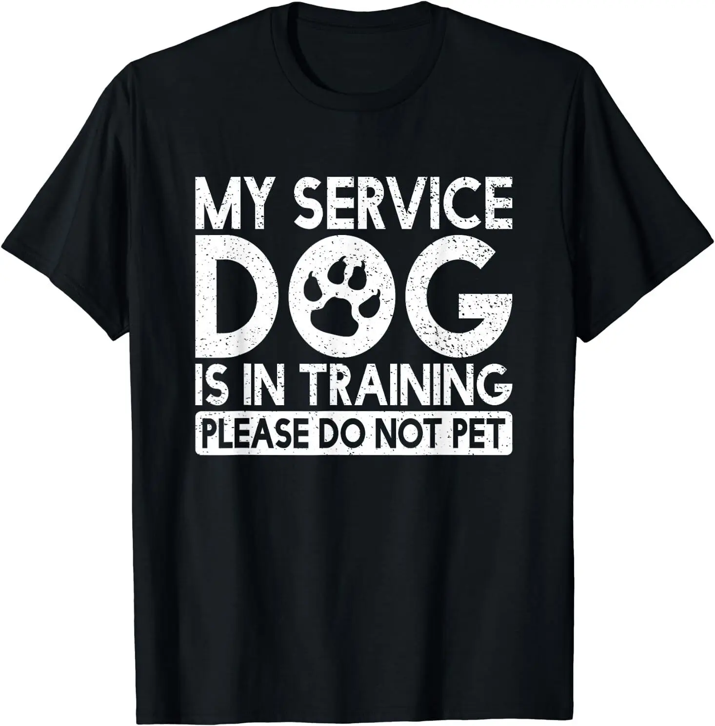 

NEW LIMITED My Service Dog is in Training Design Best Gift T-Shirt S-3XL