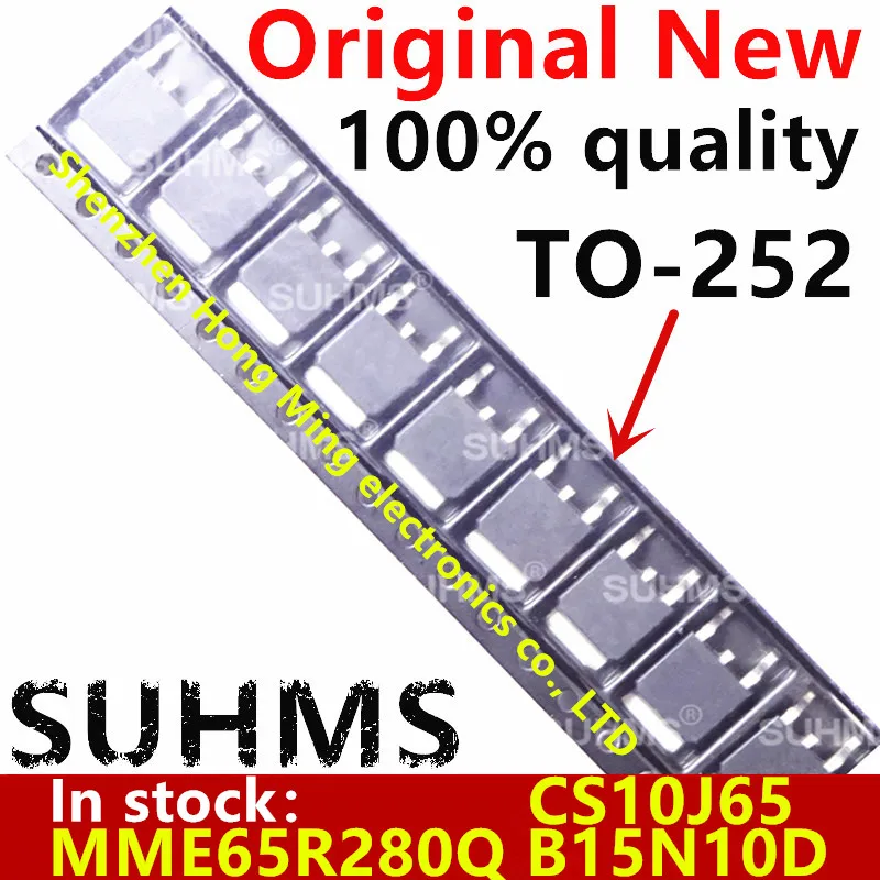 (10piece)100% New B15N10D B15N10 MME65R280Q 65R280Q CS10J65 TO-252 Chipset