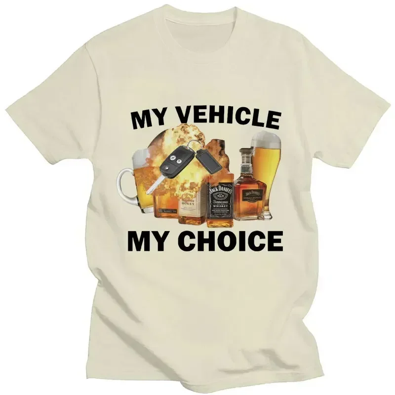 My Vehicle My Choice Print Funny T Shirt Drunk Driving Fashion Short Sleeve T-shirts  Men Women Oversized Streetwear