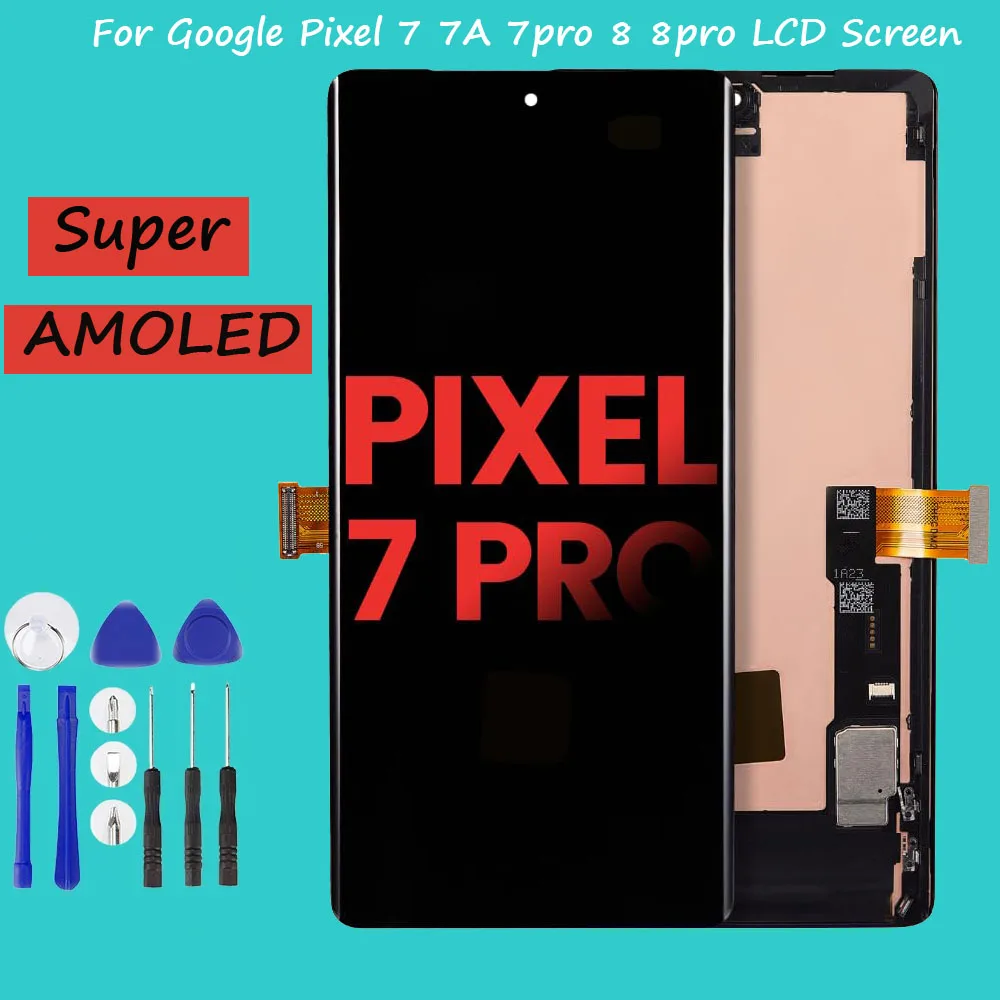 Super AMOLED For Google Pixel 7 7A 7Pro 8 8Pro LCD Dispaly Touch Screen Replacement Digitizer Touch Assembly For Pixel 7 Pro LCD