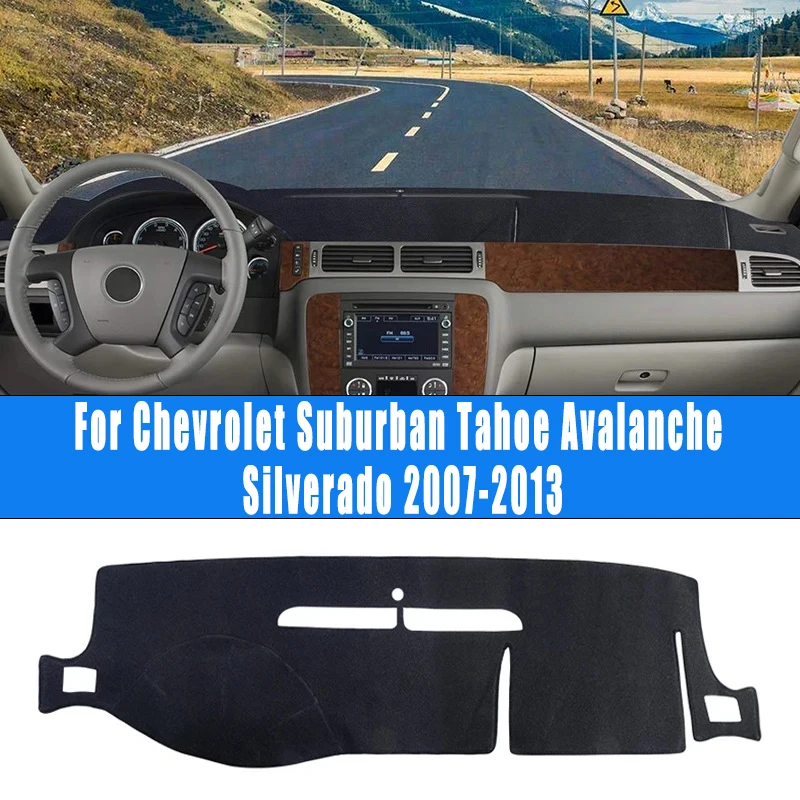 

For Chevrolet Suburban Tahoe Avalanche Silverado 2007-2013 Car Dashboard Mat Dash Cover Pad Nonslip Cape Sunshade Accessories