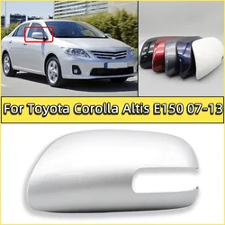 Rearview Mirror Cover For Toyota Corolla Altis Allion E150 2007 2008 2009 2010 2011 2012 2013 Wing Side Mirror Housing Shell Cap