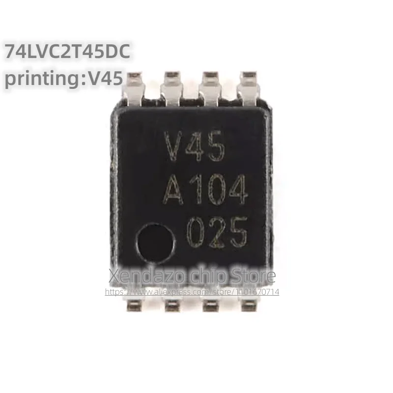 10pcs/lot 74LVC2T45DC Silk screen printing V45 VSSOP-8 package Original genuine Dual power conversion transceiver chip