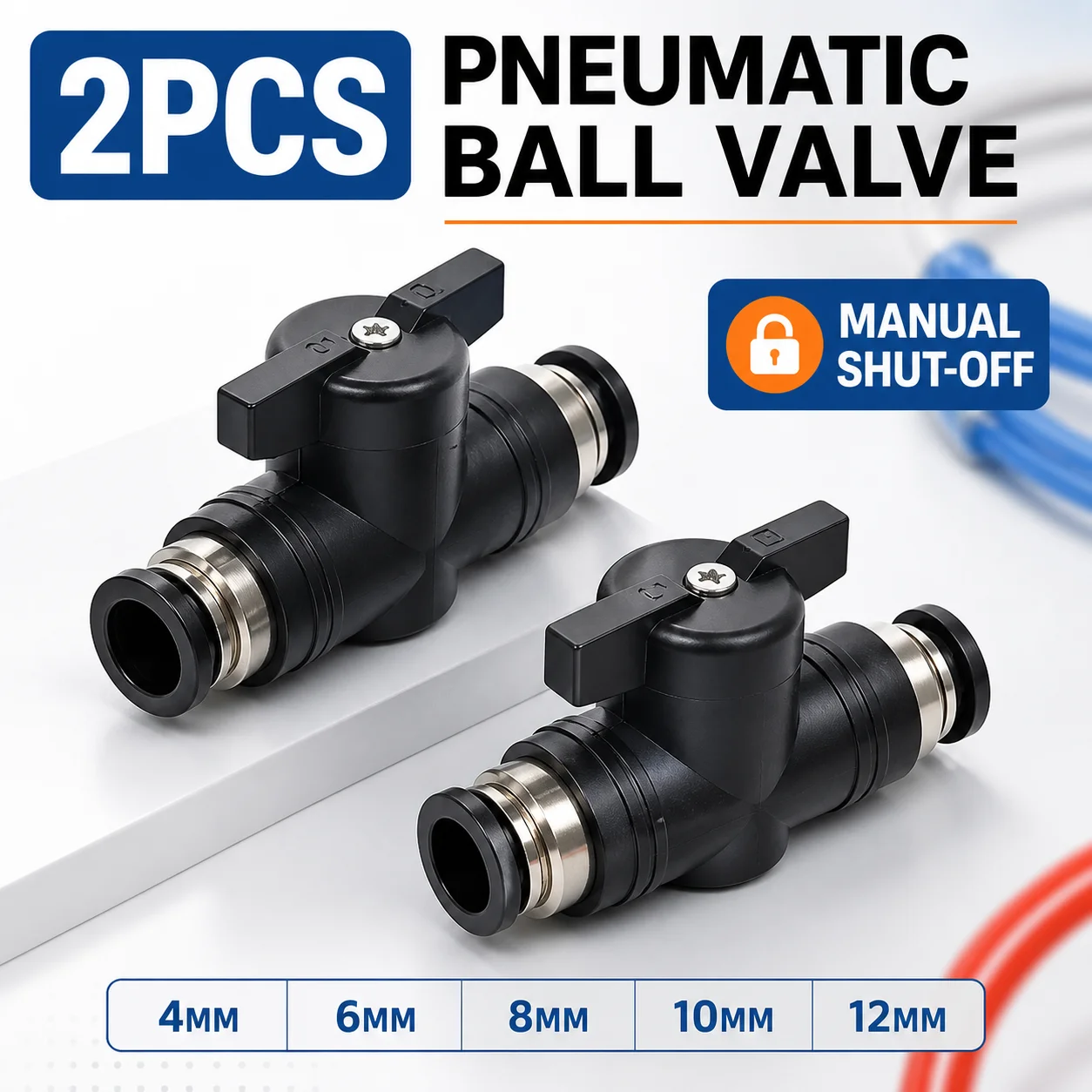 2PCS BUC Pneumatic Push In Ball Valve 4 6 8 10 12mm Air Hose Tube Manual Shut Off Flow Control Quick Connector Air Line Fitting