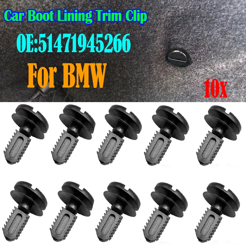 10X Trunk Lid Dash Cover Boot Lining Trim Battery Cover Clip 51471945266 For BMW E30 E91 E93 M3 E36 E46 E60 X3 E60 M5 E32 E83