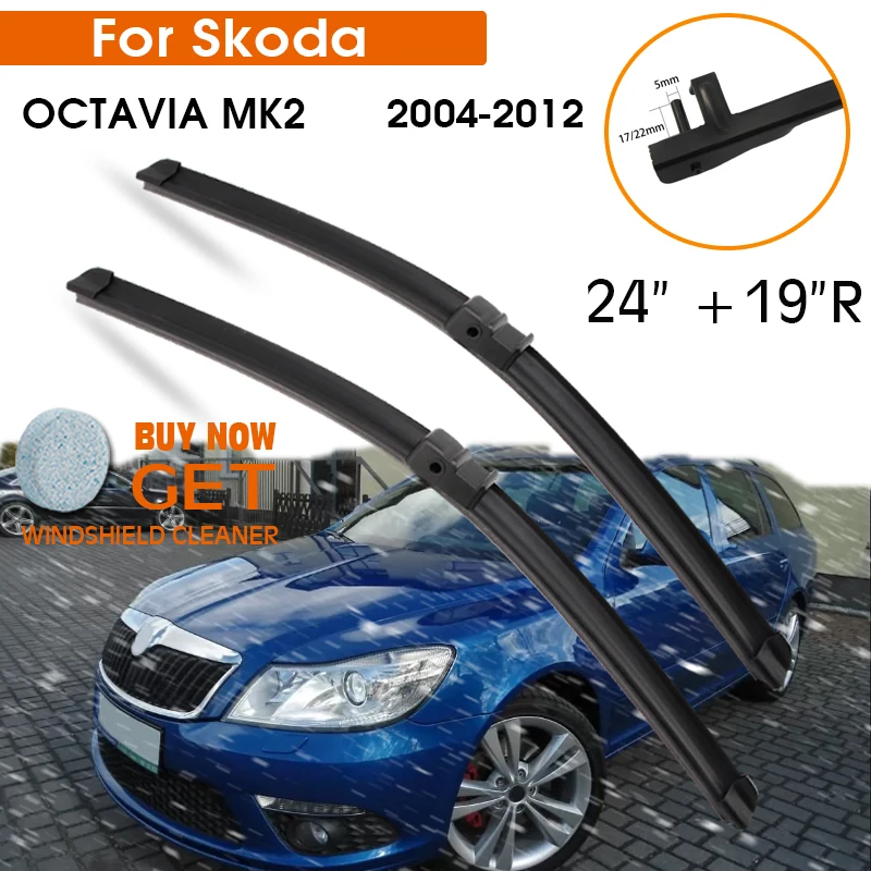 

Car Wiper Blade For Skoda OCTAVIA MK2 2004-2012 Windshield Rubber Silicon Refill Front Window Wiper 24"+19"R LHD RHD Accessorie