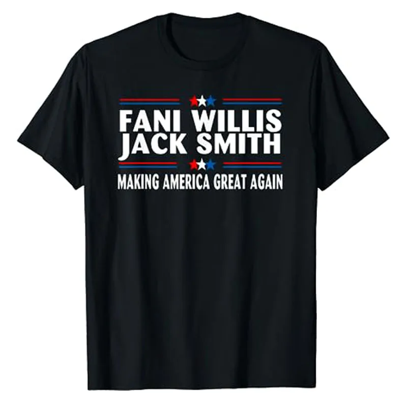 Fani WIllis Jack Smith Making America Great Again T-Shirt Humor Funny 2024 Election Graphic Tee Tops Sayings Political Outfits