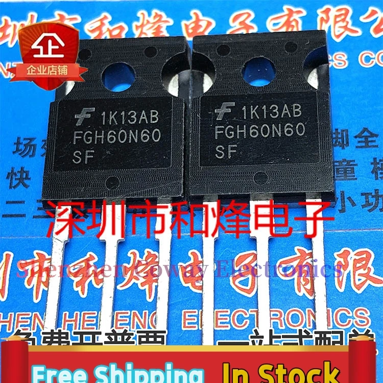 10PCS-30PCS  FGH60N60SF  TO-247  600V 60A  In Stock Fast Shipping