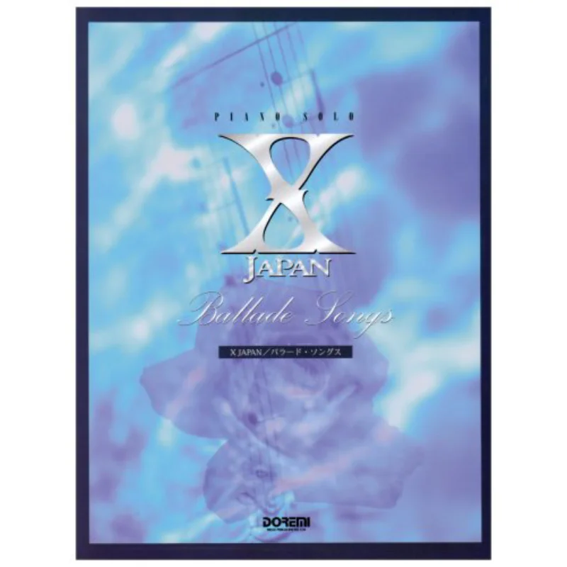 

Баллард Песен Фортепиано Соло XJAPAN Doremi Music Publishing 9784810823837 Книга