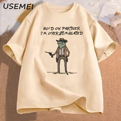 Hold on Partner Im Overstimulated T Shirt Cowboy Frog T-Shirt Funny Meme Graphic Tshirt Casual Cotton Short Sleeve Tops