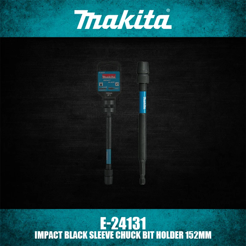 Makita E-24125 E-24131 E-24147 Impact Black Sleeve Chuck Bit Holder Power Tool Accessories