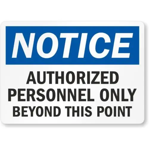 Authorized Personnel Notice Aluminum Weatherproof Sign p924