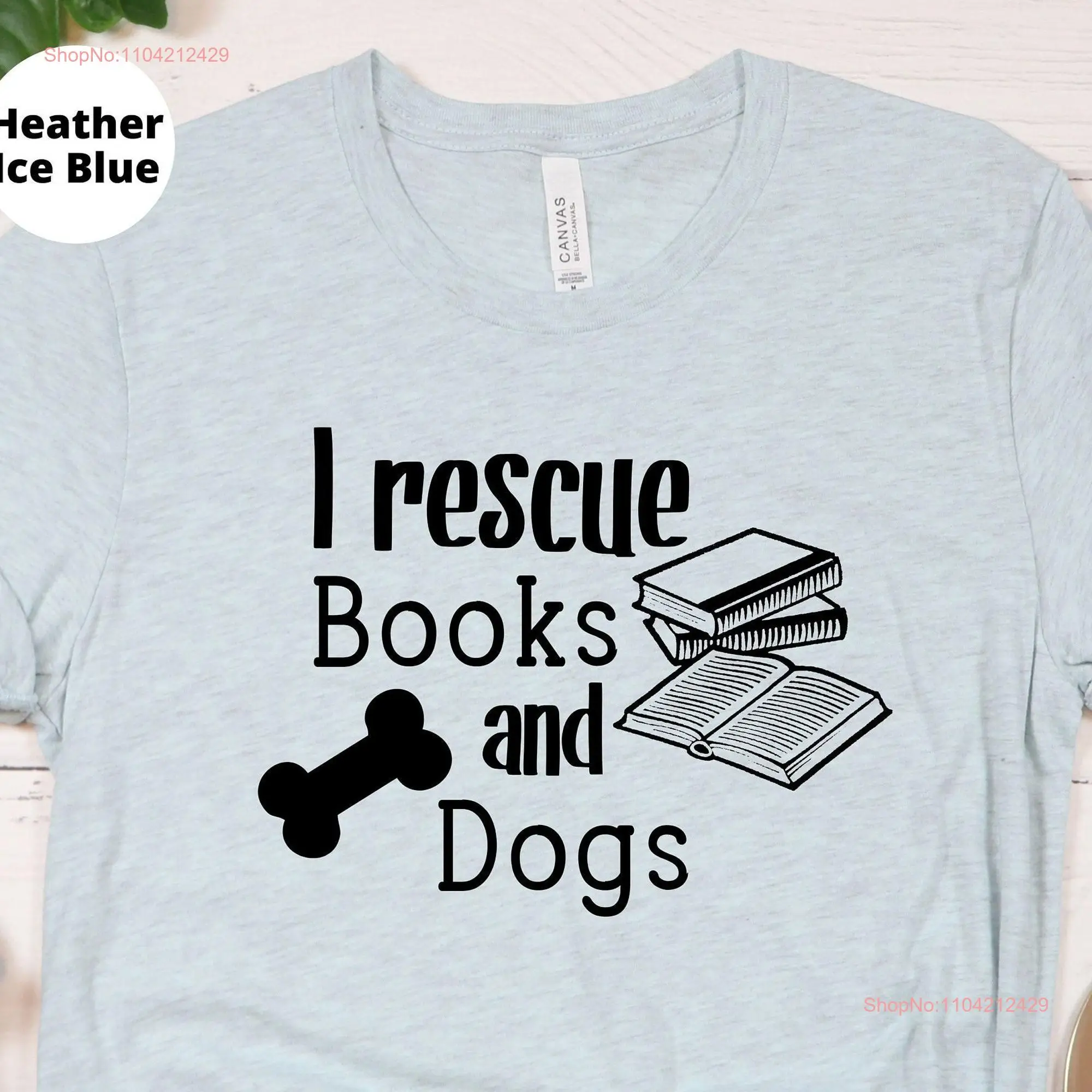 Rescue Dog books Book Lover and T shirt Librarian Cute gift for teacher Shelter volunteer long or short sleeves