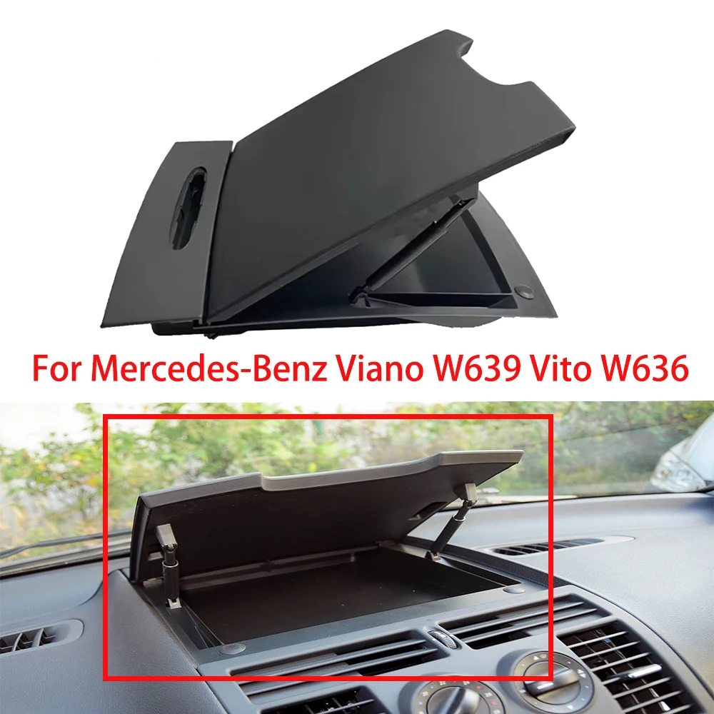 

Car Front Dashboard Center Console Glove Box Top Storage Sundries Box For Mercedes-Benz Viano W639 Vito W636 2006 2007 2008-2015