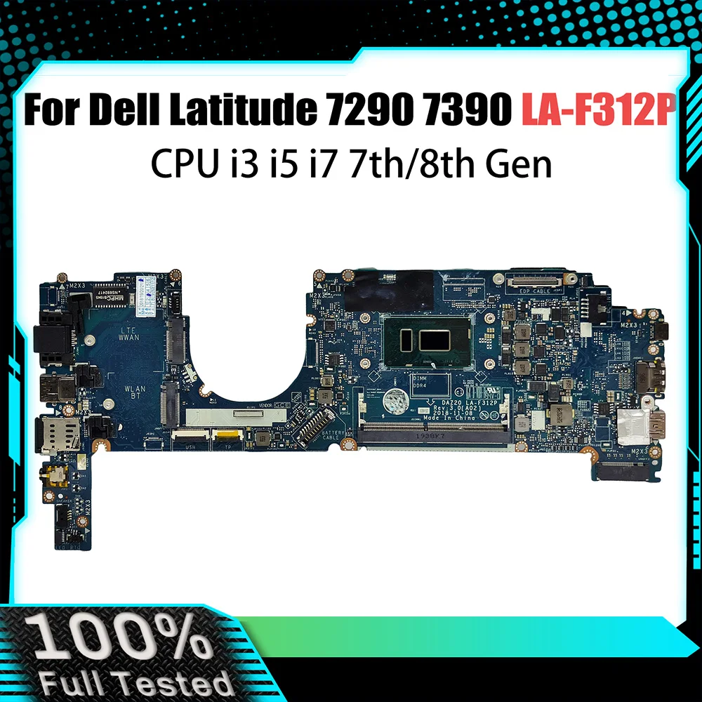 

LA-F322P For Dell Latitude 7490 E7490 Laptop Motherboard 0R462V 0NFCCJ 0PP44F DAZ40 LA-F321P Mainboard i3 i5 i7 CPU Tested