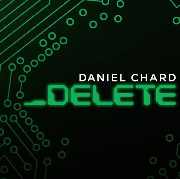 Delete By Daniel Chard -Magic tricks