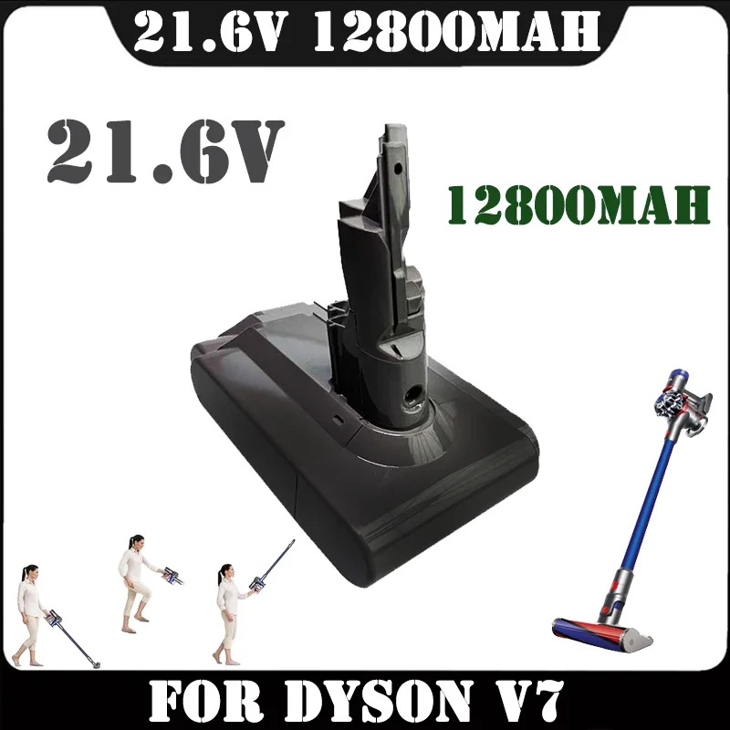 

21.6V 12800mah Lithium ion Battery for Dyson V7 Vacuum Cleaner Replacement Power Tools Battery