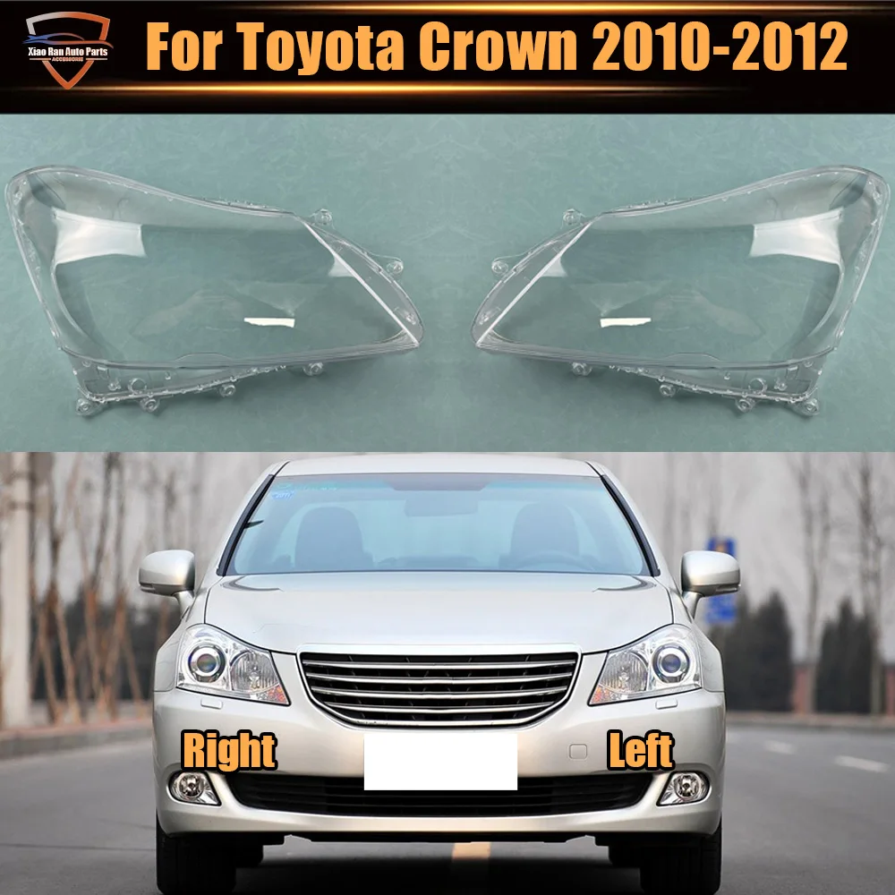 

For Toyota Crown 2010 2011 2012 Headlights Cover Transparent Lamp Shade Headlamp Shell Plexiglass Replace Original Lampshade