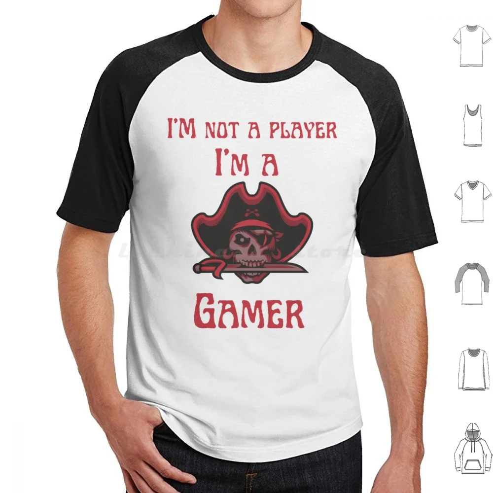 I _ M Not A Player I _ M A Gamer. T Shirt 6xl Cotton Cool Tee Im Not A Player Im A Gamer Im A Gamer Gamer Yeah Im A Gamer