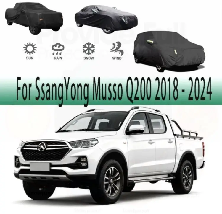 

For Outdoor Protection Full for SsangYong Musso Q200 2018-2024 Snow Sunshade Waterproof Dustproof Exterior Car Covers