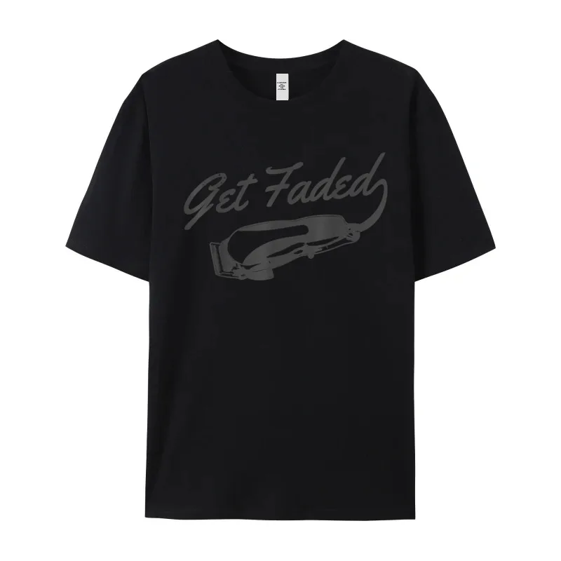 Get Faded Barber Hairstylist Hairdresser Graphic Summer All Cotton Round Collar Adult Tops & Tees Tops Shirt Cute T Shirts