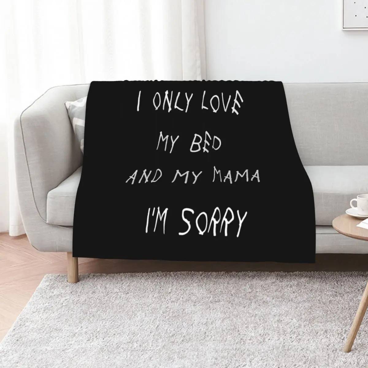 I Only Love My Bed And My Mama I'm Sorry Drake Lyrics God's Plan Throw Blanket Loose Luxury Throw for winter Blankets