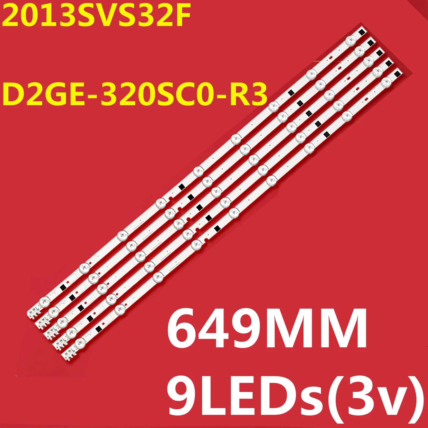 649MM LED Strip 9lamps D2GE-320SC0-R3 BN96-25300A BN96-25299A UN32F4000 UN32F4200 UN32F4300 UN32F5200 UN32F5500 CY-HF320AGEV3H