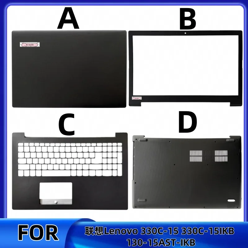 

Подходит для Lenovo IdeaPad 330C-15 A, корпус 330 C-15IKB 130-15AST-IKB, задняя крышка ЖК-дисплея для ноутбука/передняя панель/верхняя подставка для рук/нижняя часть