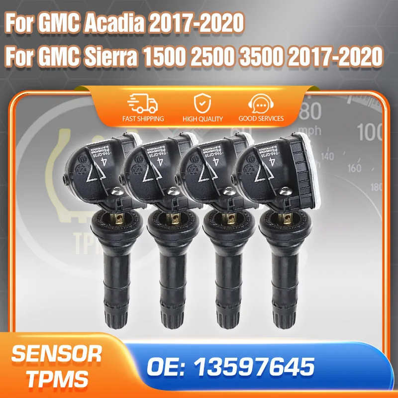 

1/4PCS 13597645 433 MHz For 2017 2018 2019 2020 GMC Acadia GMC Sierra 1500 2500 3500 TPMS Sensor Tire Pressure Monitor System