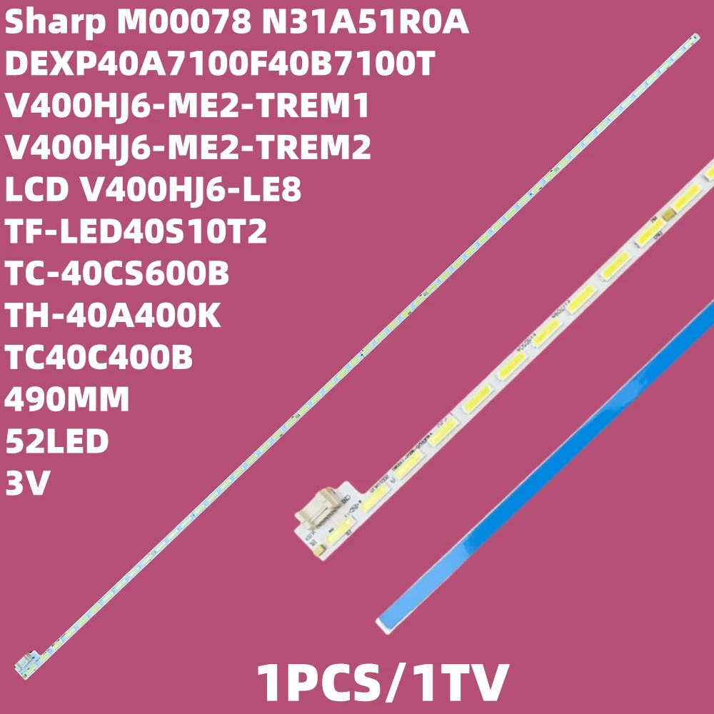 Лента светодиодной подсветки для V400HJ6-ME2-TREM1 V400HJ6-ME2-TREM2 TH-40A400K TH-40A400X TH-40A408K TH-40A409K TC-40A400L TC-40C400B