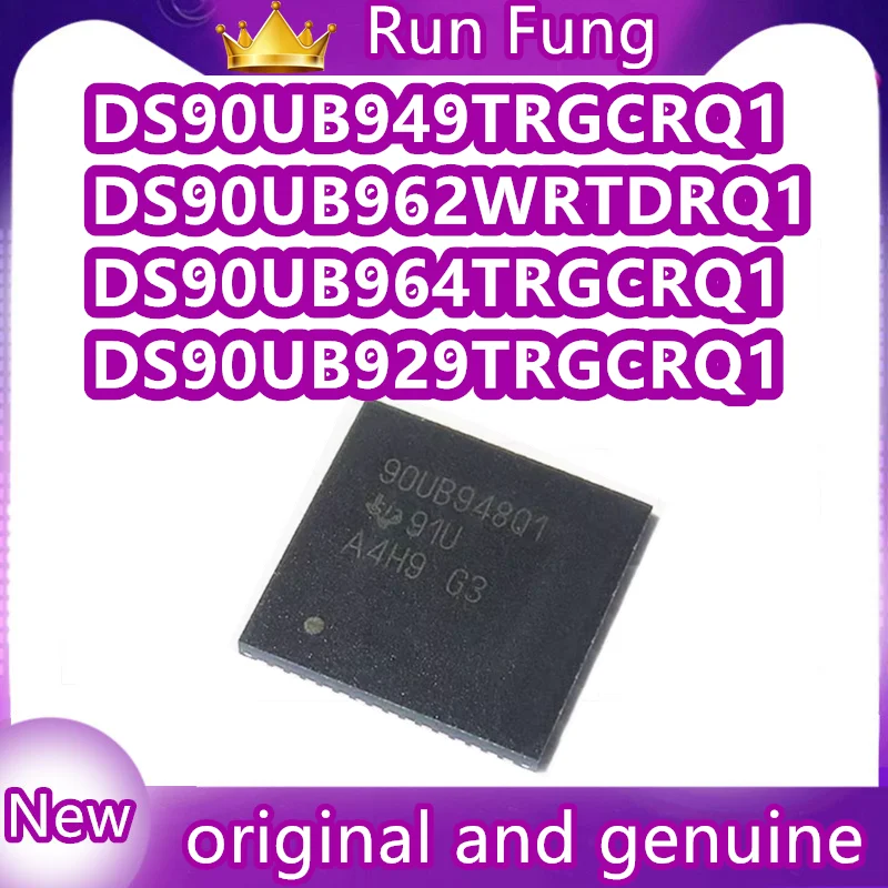 

10 шт./лот DS90UB948TNKDRQ1 DS90UB949TRGCRQ1 DS90UB964TRGCRQ1 DS90UB962WRTDRQ1 DS90UB929TRGCRQ1 IC