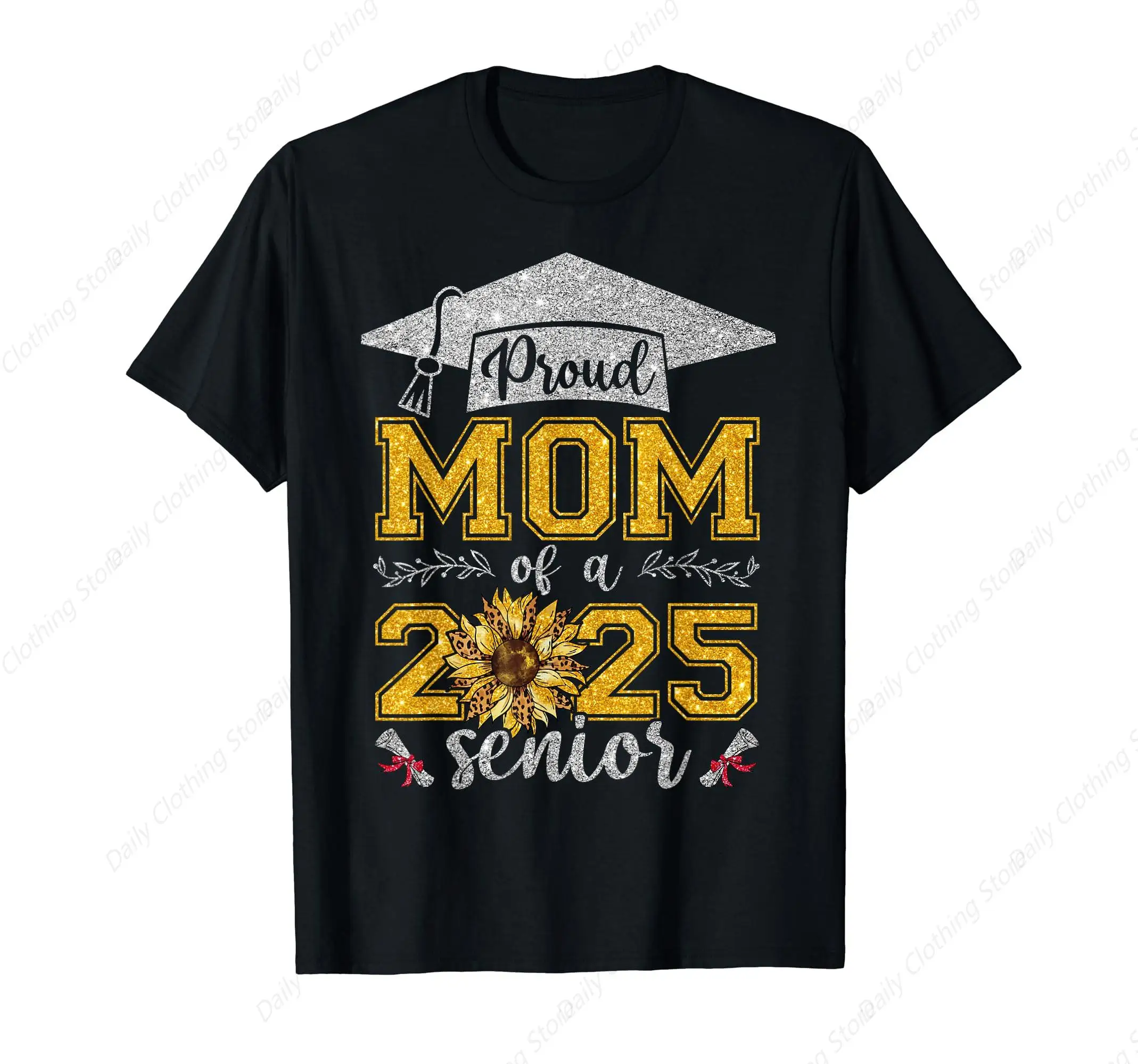 Proud Mom Of A Class Of 2025 Senior Graduate T-Shirt Funny Graphic Clothing Gifts Short Sleeve Outfits Tops