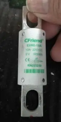 Fuses: Cfriend EVXE-10A 220VDC / EVXE-25A / EVXE-30A / EVXE-40A / EVXE-60A 220VDC / EVAE-100A 125VDC / EVAE-350A 125VDC aR