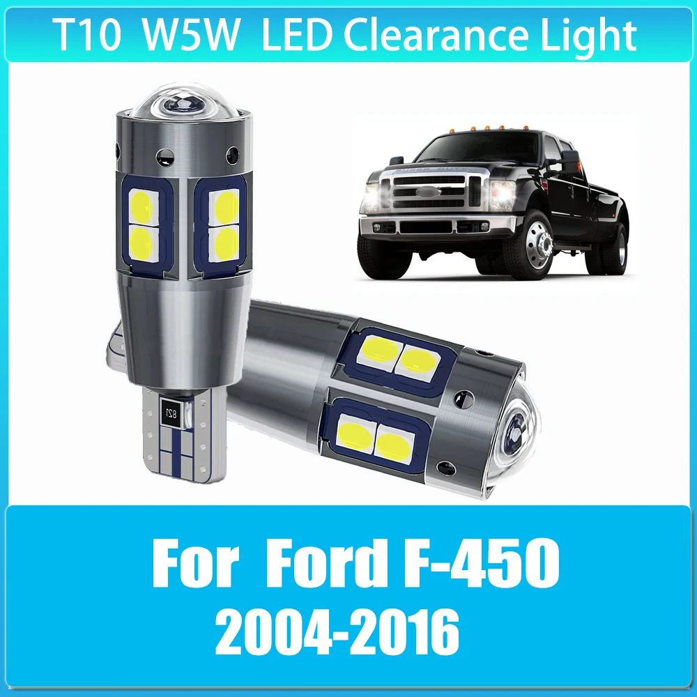 

2 x T10 W5W Clearance Lamp CANbus Width Light Bulb Super Bright for Ford F-450 2004 2005 2006 2007-2012 2013 2014 2015 2016