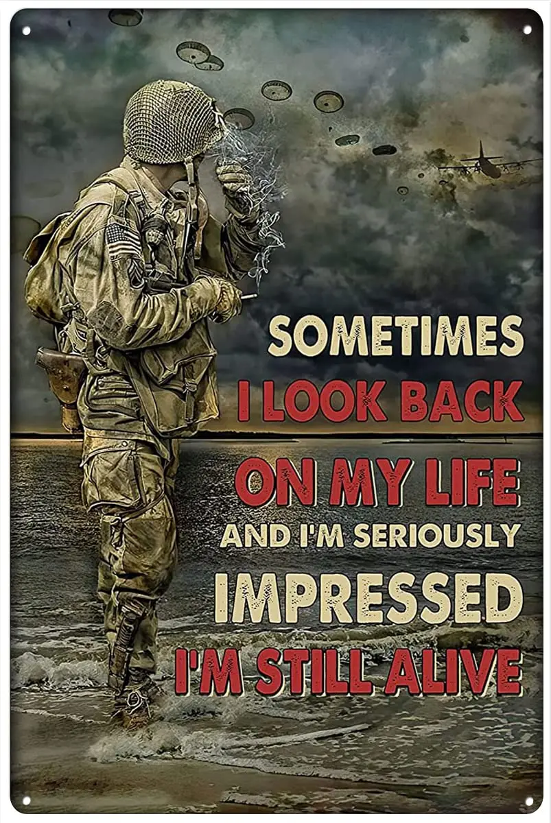 Retro Metal Tin Sign 8 X 12 Inches Paratroopers Vet Soldier Army Sometimes I Look Back On My Life and I'm Seriously Wall De sign