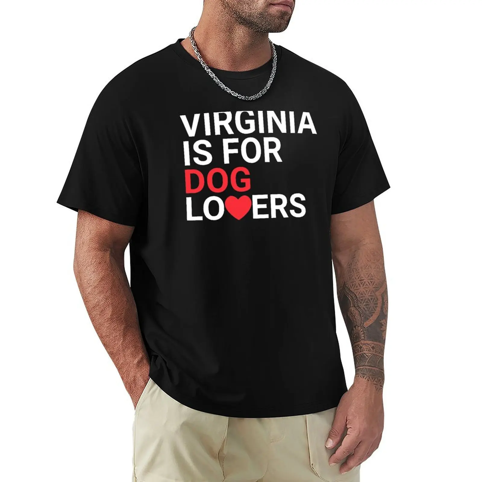 

Virginia Is For Dog Lovers T-Shirt anime clothes Funny t-shirts fruit of the loom mens t shirts