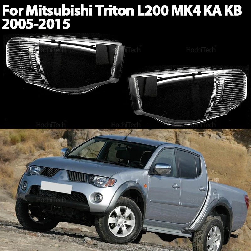 

For Mitsubishi Triton L200 MK4 KA KB 2005-2015 Car Transparent Housing Front Headlight Lens Shell Cover Glass Left and Right