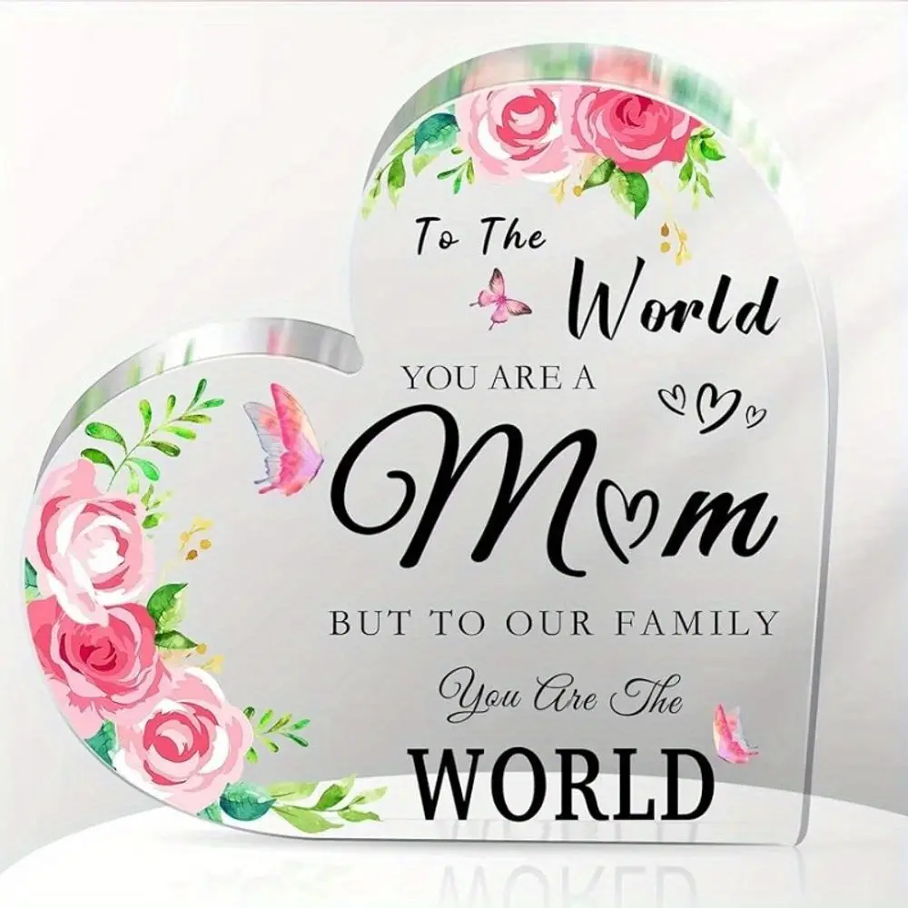 To The World You Are A Mom Decor – Home & Desk Ornament, Thoughtful Gift for Mother’s Day, Birthday & Anniversary
