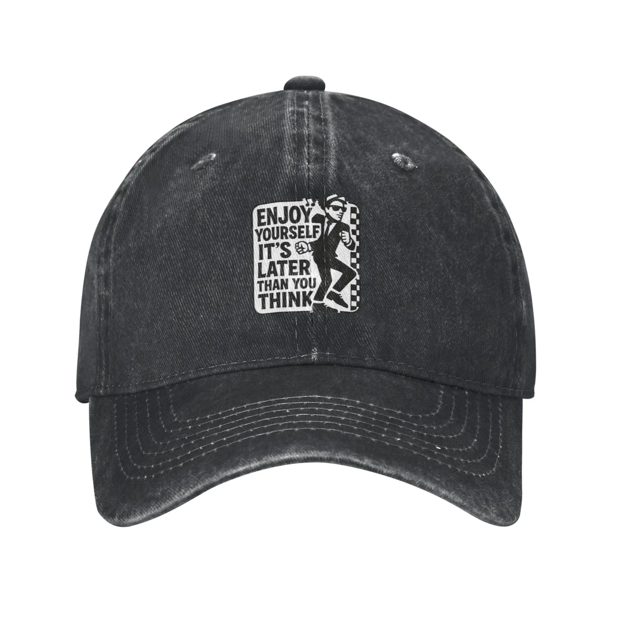 Enjoy Yourself  It s Later Than You Think Fashion Baseball Cap  Sun Protection Golf Cap  Autumn Trip Golf Cap