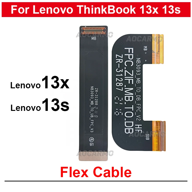 

For Lenovo ThinkBook 13s 13x LCD Screen Connection MainBoard Flex Cable Replacement Parts