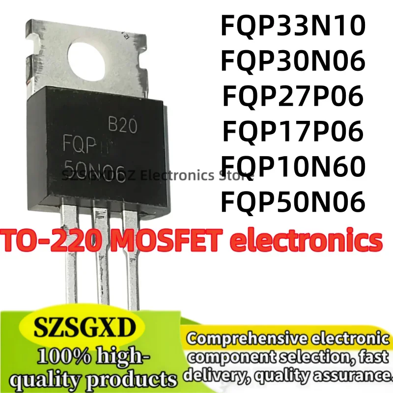 10-20Uds FQP30N06 30N06 FQP33N10 33N10 FQP27P06 27P06 FQP17P06 17P06 FQP10N60 10N60 FQP50N06 50N06 TO-220 MOSFET electronics