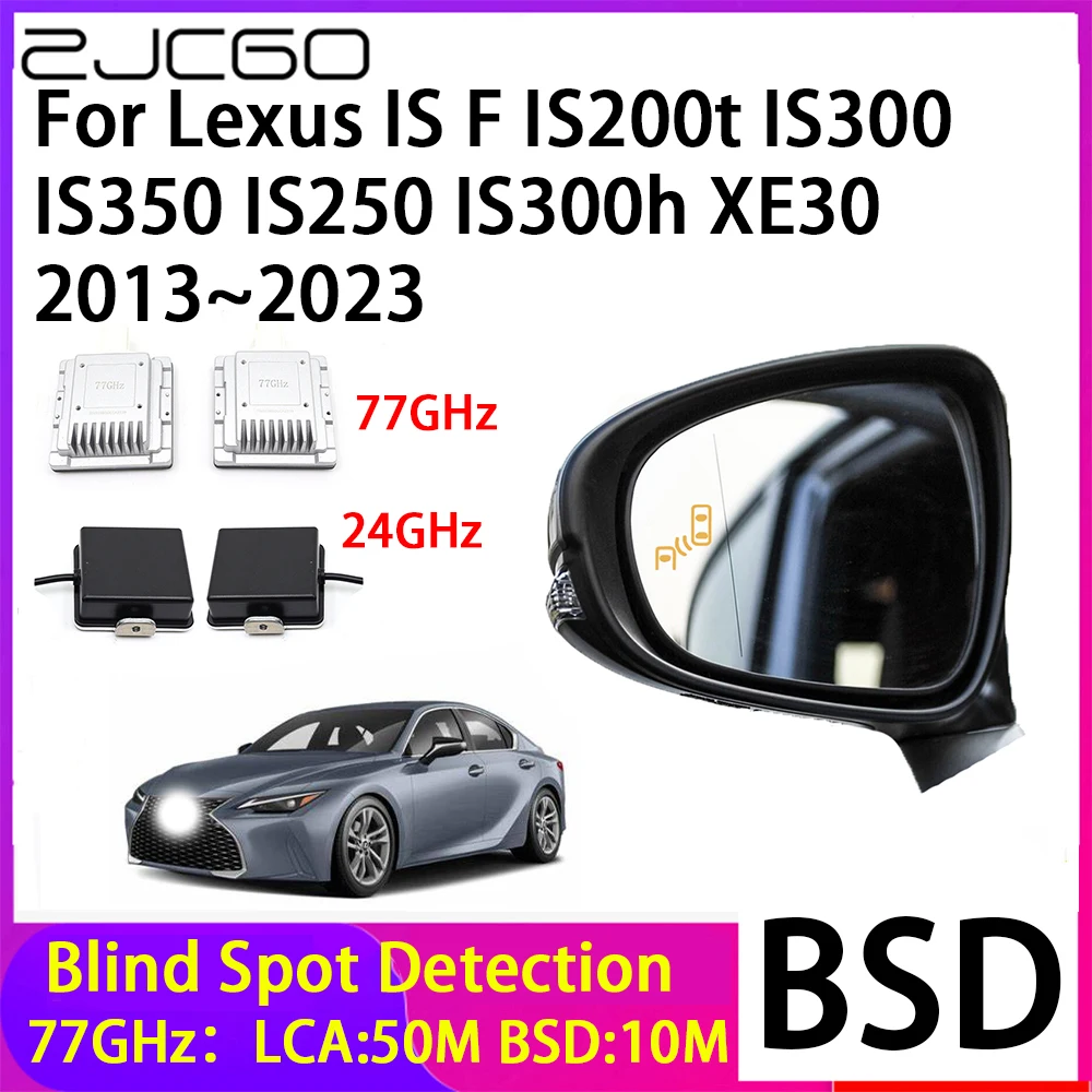 ZJCGO Blind Spot Detection BSD Mirror Rear Radar Detection System for Lexus IS F IS200t IS300 IS350 IS250 IS300h XE30 2013~2023