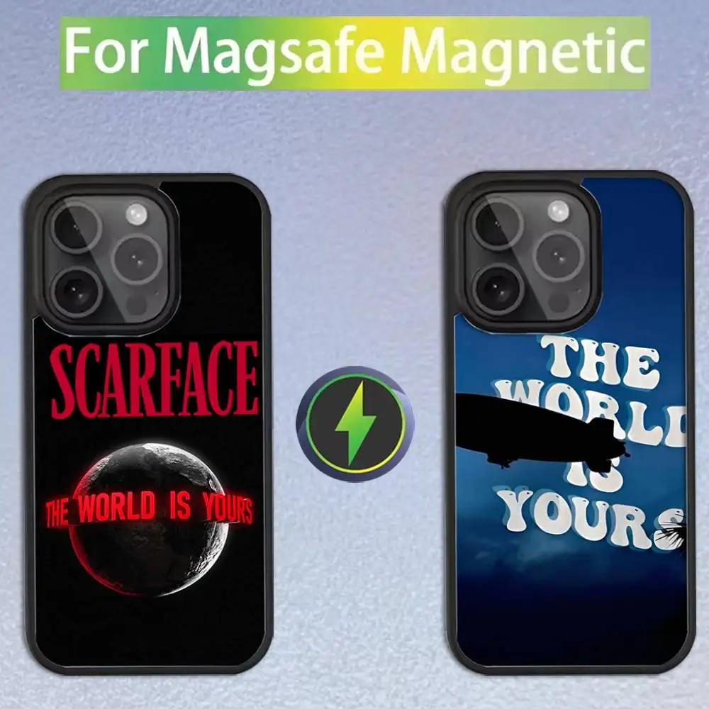 

S-Scarfaces World Is Yours Phone Case For iPhone 17,16,15,14,13,12,11,Pro,Max,Plus,Mini,SE4,E Magnetic Magsafe Wireless Charging