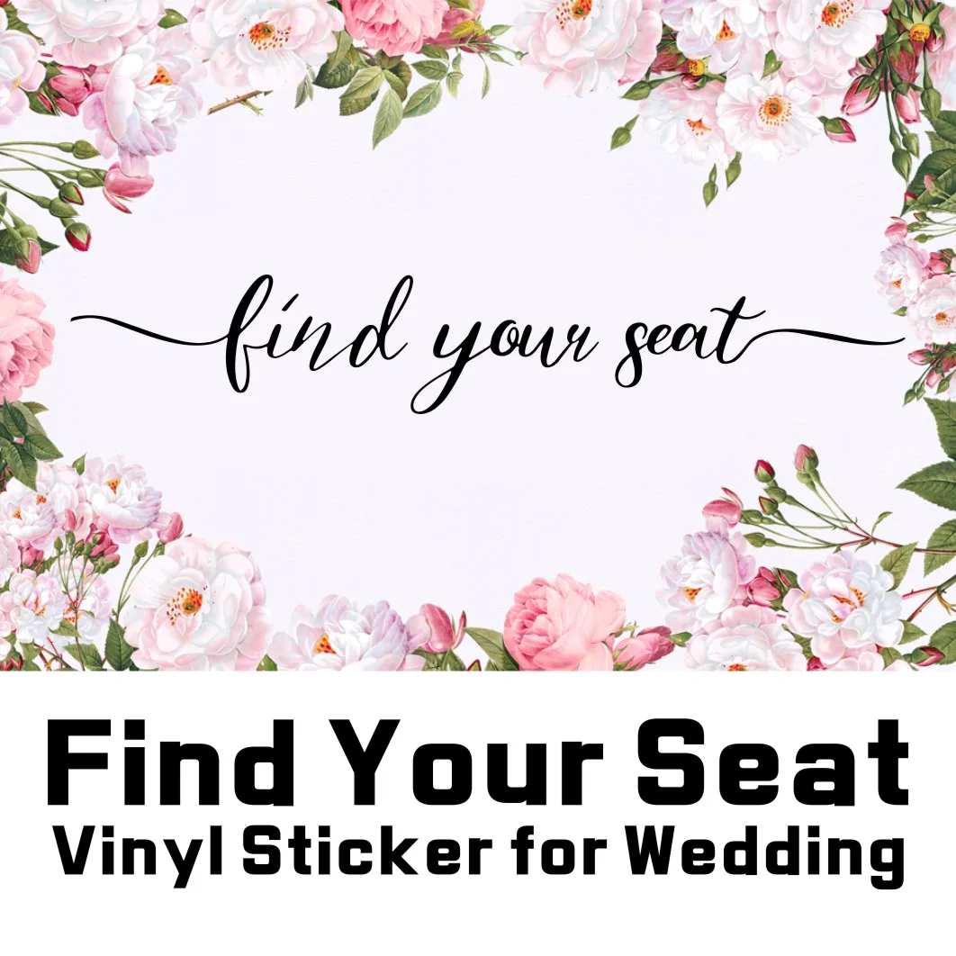 Find Your Seat Vinyl Sticker for Wedding Signs Decals for DIY Table Chart Sign Wedding Seating Chart Decoration