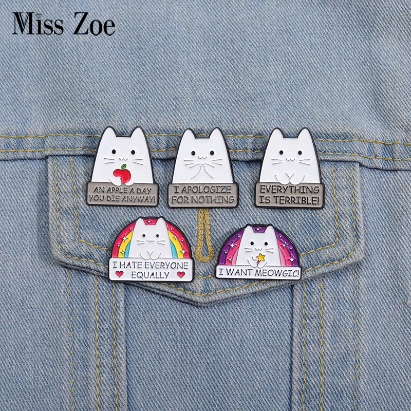 I APOLOGIZE FOR NOTHING Enamel Pins Custom Cute Cat Brooches Lapel Badges Animal Jewelry Gift for Kids Friends